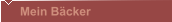 Mein Bäcker 
